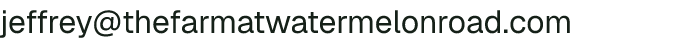 Email address for The Farm at Watermelon Road
