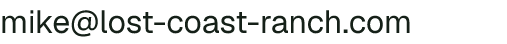 Email address for The Lost Coast Ranch