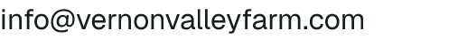 Email address for Vernon Valley Farm
