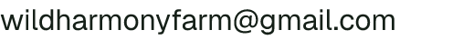 Email address for Wild Harmony Farm
