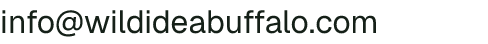 Email address for Wild Idea Buffalo Company