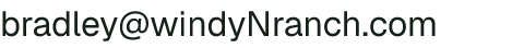 Email address for Windy N Ranch